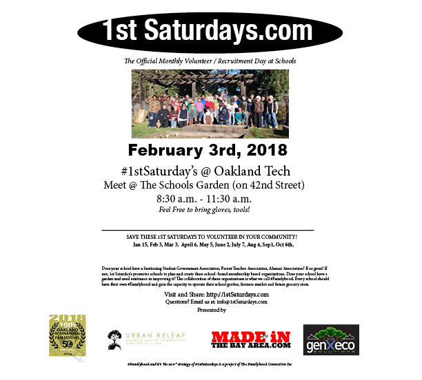 Next- 1st Saturdays -“Volunteer Day”  at Oakland Tech on February 3rd